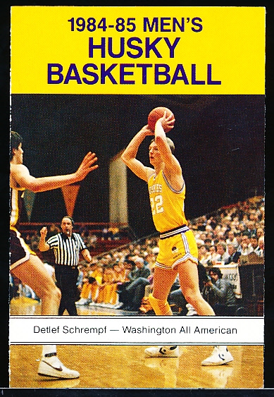 1984-85 Univ. of Washington NCAA Bskbl. Schedule- Featuring Detlef Schrempf!