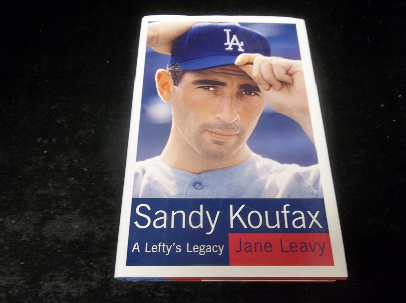 Autographed 2002 Sandy Koufax: A Lefty’s Legacy by Jane Leavy- Signed by Author