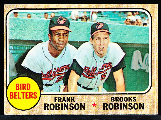 1968 Topps Baseball- #530 Bird Belters- Frank & Brooks Robinson