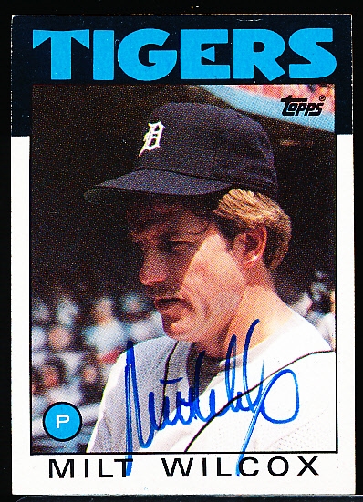 Autographed 1986 Topps Bsbl. #192 Milt Wilcox, Tigers