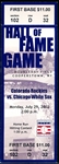 2002 MLB Hall of Fame Game Full Ticket- Colorado Rockies vs. Chicago White Sox