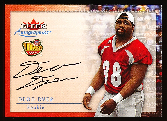 2000 Fleer Autographics- Deon Dyer