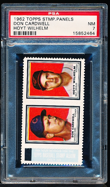 1962 Topps Bb Stamp Panel with Tab- Don Cardwell(Cubs)/Hoyt Wilhelm(Orioles)- PSA NM 7 