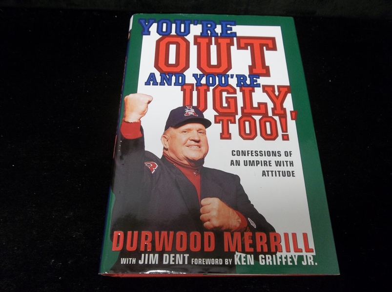 1998 You’re Out and You’re Ugly, Too! By Durwood Merrill- First Edition