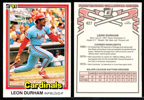 1981 Donruss Bb- #427 Leon Durham RC, Cardinals- 300 Cards