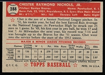 1952 Topps Baseball- #288 Chet Nichols, Braves