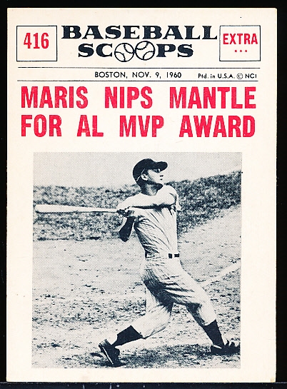 1961 Nu Card Bb Scoops- #416 “Maris Nips Mantle”