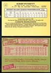 Kirby Puckett Rookies- 2 Diff