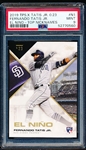 2019 TPS.X Tatis Jr. 0.23- El Nino- Top Nicknames - #N1 Fernando Tatis Jr- PSA Mint 9