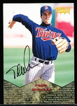 Autographed 1997 Pinnacle Bsbl. #171 Todd Walker, Twins