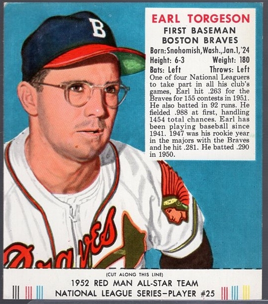 1952 Red Man Bb with Tab- NL#25 Earl Torgeson, Braves- March expiration back.