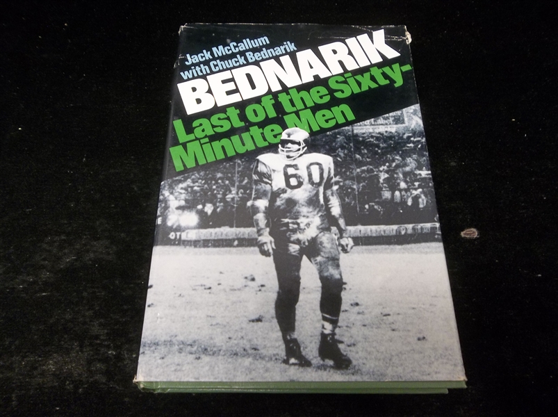 1977 Bednarik: Last of the Sixty-Minute Men by Jack McCallum with Chuck Bednarik