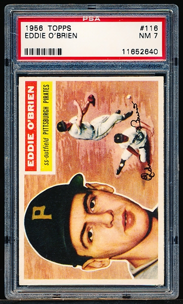 1956 Topps Baseball- #116 Eddie O’Brien, Pirates- PSA NM 7
