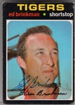 Autographed 1971 O-Pee-Chee Bsbl. #389 Ed Brinkman, Tigers