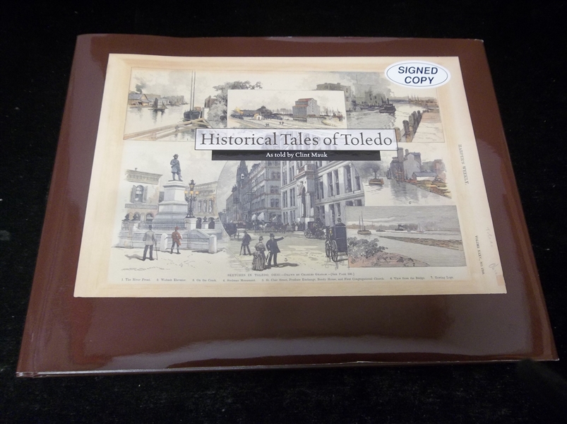 2004 Historical Tales of Toledo (Ohio) by Clint Mauk- Signed by Author
