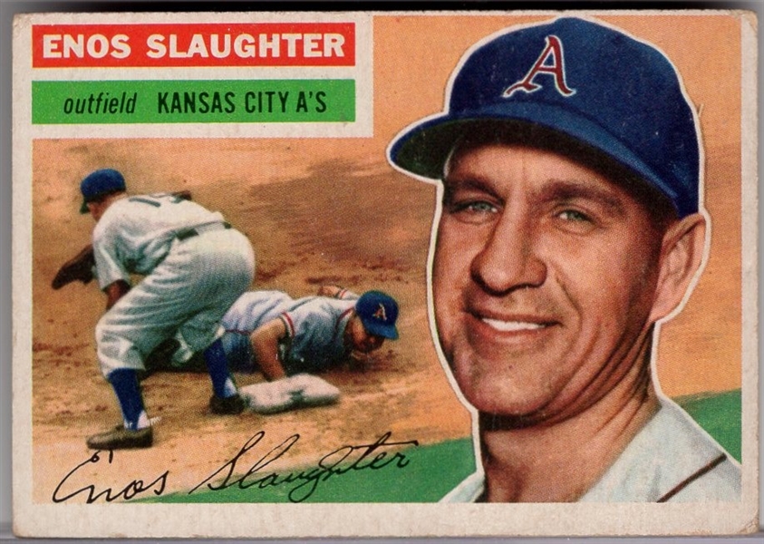 1956 Topps Baseball- #109 Enos Slaughter, KC A’s