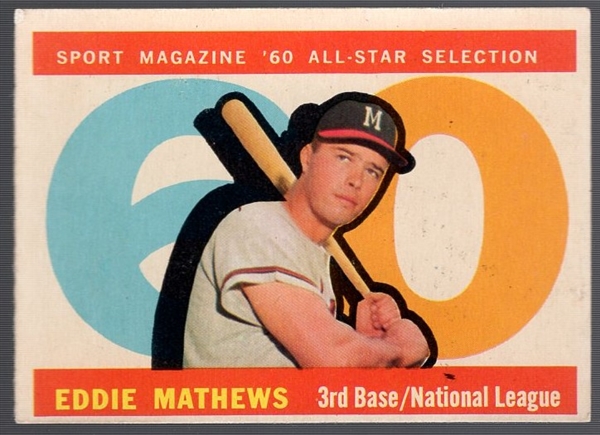 1960 Topps Bb- #558 Ed Mathews All Star- Hi# 