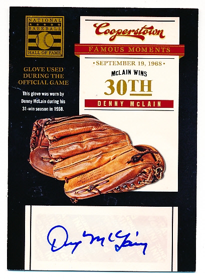 2012 Panini Bb HOF Bb- “Cooperstown Famous Moments Signatures”- #4 Denny McLain 30th Win