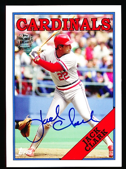 2012 Topps Fan Favorites Archives Bb- “Autographs”- #FFA-JCL Jack Clark, Cardinals (1988)