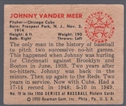 1950 Bowman Bb- #79 Johnny Vander Meer, Cubs