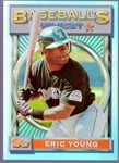 1993 Finest Bsbl. “Refractor” #48 Eric Young, Rockies