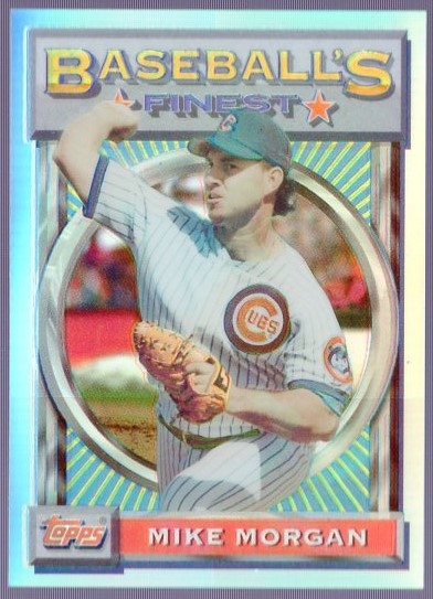 1993 Finest Bsbl. “Refractor” #188 Mike Morgan, Cubs