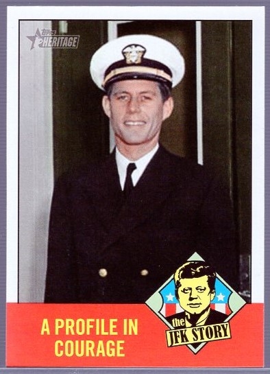 2012 Topps Heritage Bsbl./ Non-Sports “The JFK Story” #JFK2 A Profile in Courage