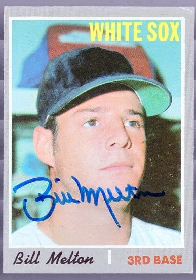 Autographed 1970 Topps Bsbl. #518 Bill Melton, White Sox