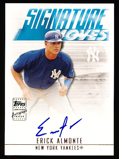 2003 Topps Traded and Rookies Bsbl. “Signature Moves Autograph” #SMA-EA Erick Almonte, Yankees