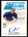 2003 Topps Traded and Rookies Bsbl. “Signature Moves Autograph” #SMA-EA Erick Almonte, Yankees