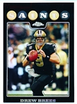 2008 Topps Chrome Ftbl.- “Refractor- #TC1 Drew Brees, Saints