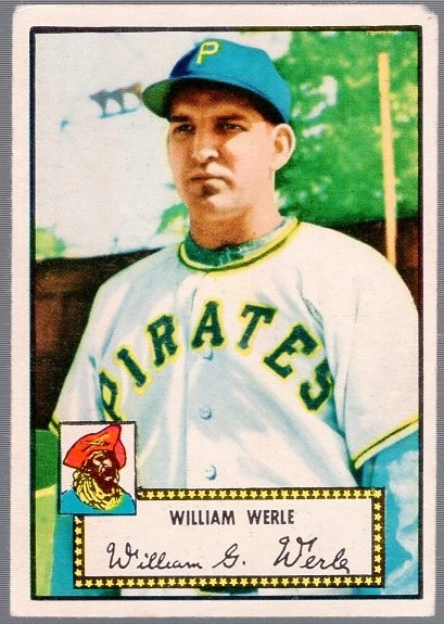 1952 Topps Baseball- #73 Wiliam Werle, Pirates- Red Back