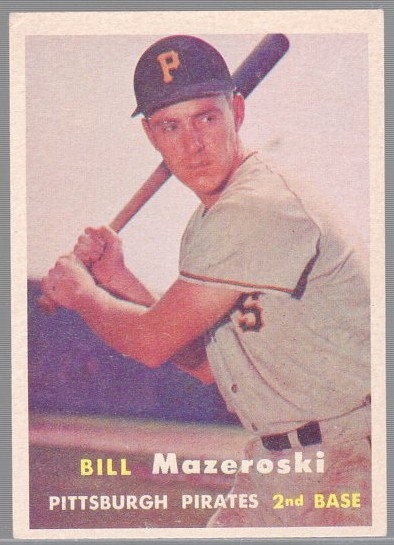 1957 Topps Bb- #24 Bill Mazeroski RC, Pirates