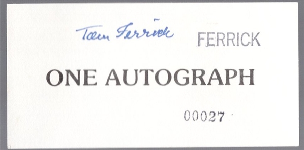 Autographed Tom Ferrick Autograph Ticket