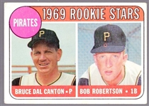 1969 Topps Bsbl. “White Letter Variation #468 Pirates Rookie Stars Dal Canton/ B. Robertson
