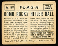 1940 Gum Inc. “War News Pictures F-L-A-S-H (R165)- #128 Bomb Rocks Hitler Hall- Tough Series!