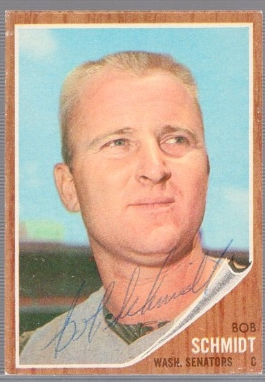 Autographed 1962 Topps Bb #262 Bob Schmidt, Senators