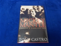 2002 Mickey Mantle: America's Prodigal Son by Tony Castro