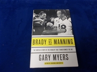 2015 Brady vs. Manning: The Untold Story of the Rivalry that Transformed the NFL by Gary Myers