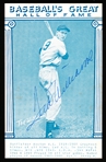 Autographed Ted Williams Re-Issued 1970's Exhibit “Baseball's Great Hall of Fame 3-3/8 x 5-3/8 Card- JSA Certified