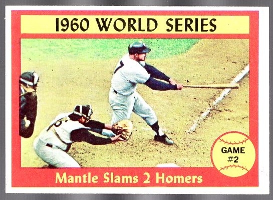 1961 Topps Baseball- #307 Mantle World Series